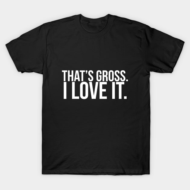 That's gross. I love it. // Funny. Parks and Rec T-Shirt by PGP